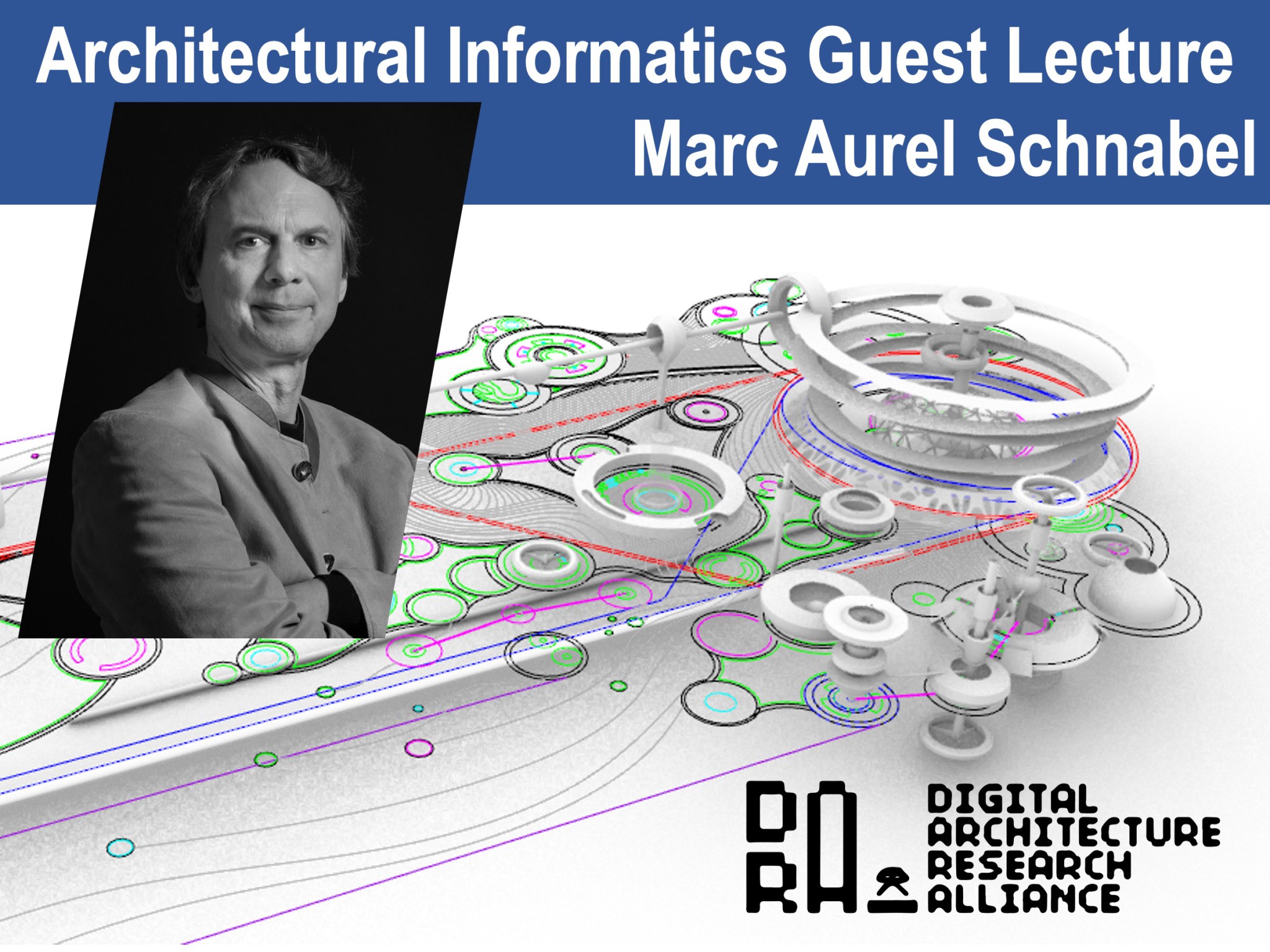 建築情報学ゲスト講演 Marc Aurel Schnabel | Department of Architecture